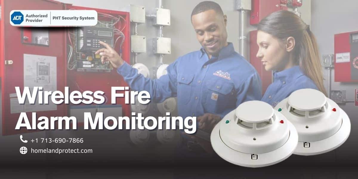 Wireless ADT Fire Alarm Monitoring installation in Houston Tx by PHTR Security