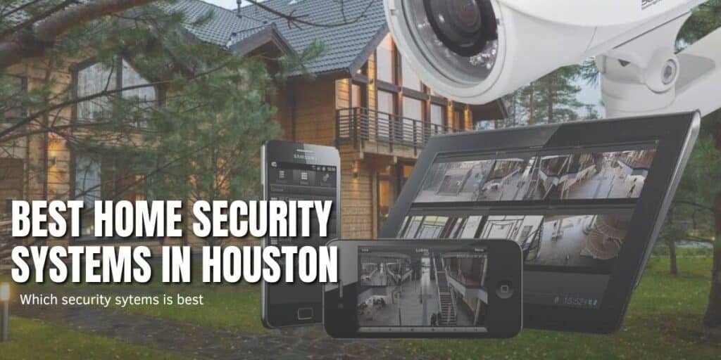 Best Home Security Systems in Houston