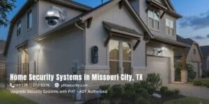 Home Security Systems in Missouri City: A Practical Guide for Residents
